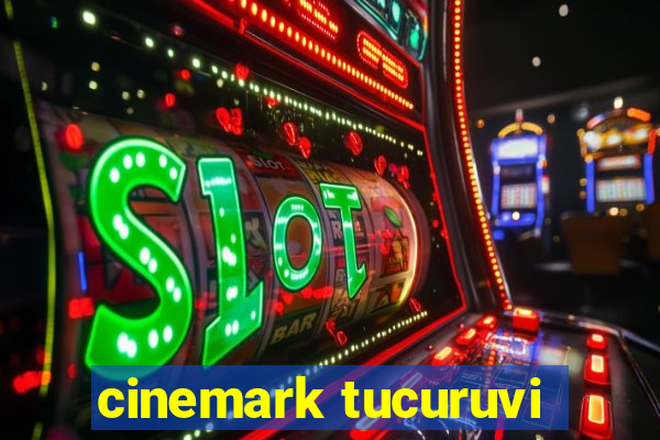 cinemark tucuruvi